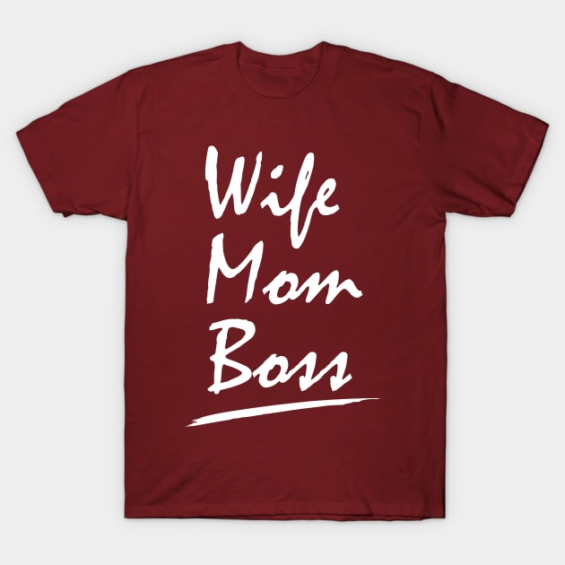 Mom and wife sayings T-Shirt by spontania